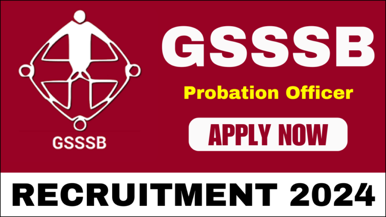 GSSSB Probation Officer Recruitment 2024, Check Vacancy Details, Apply ...