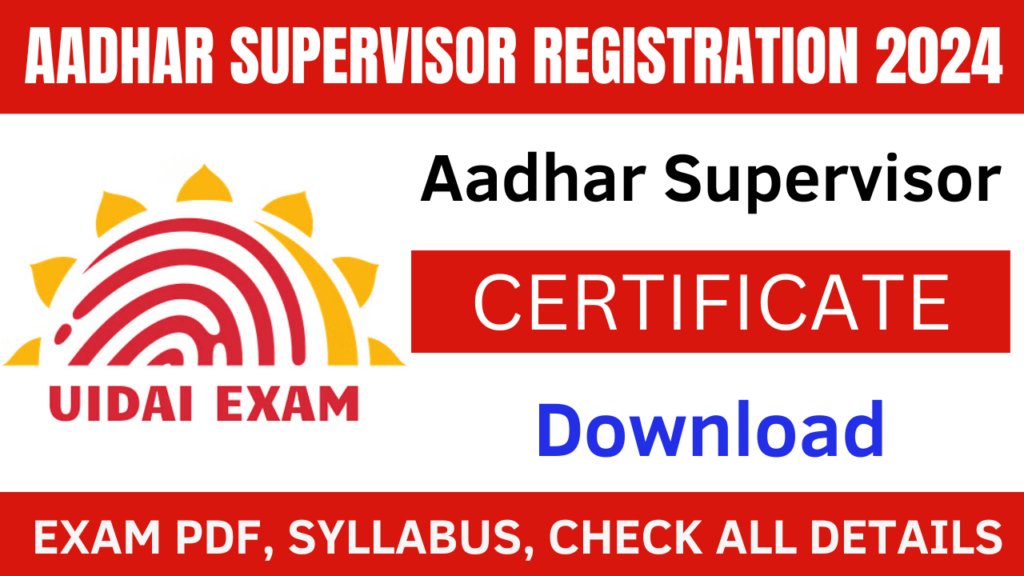 Aadhar Exam Supervisor Certificate Registration 