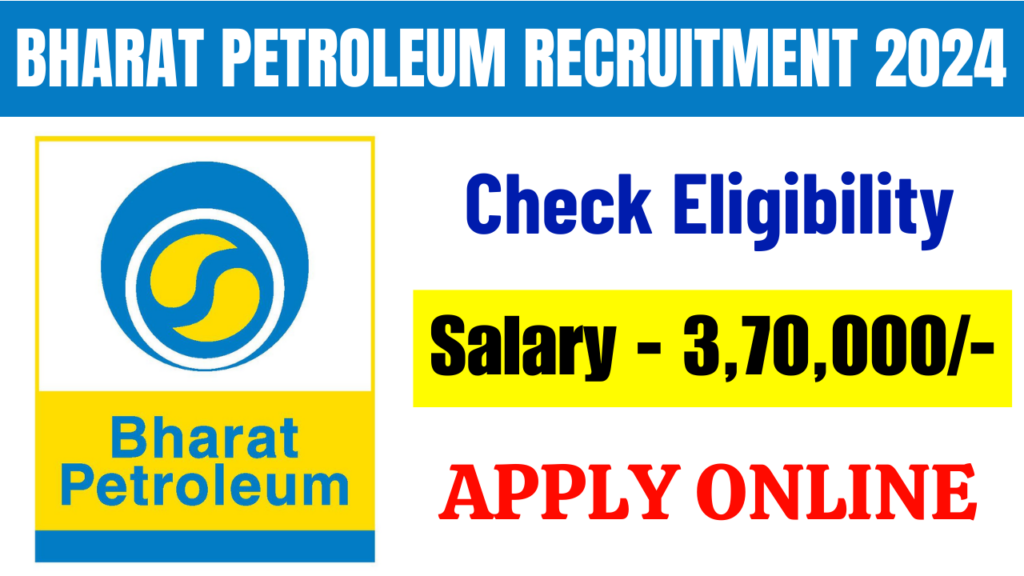 Bharat Petroleum Recruitment