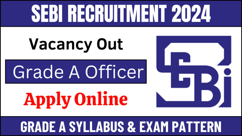 SEBI Grade A Recruitment