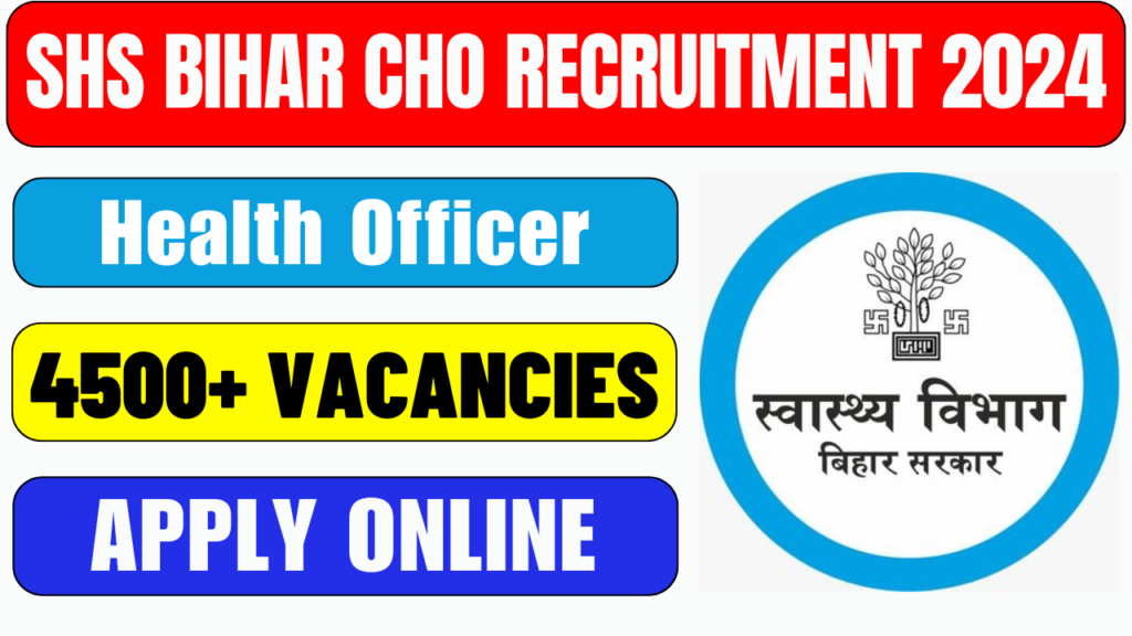 SHS Bihar CHO Recruitment