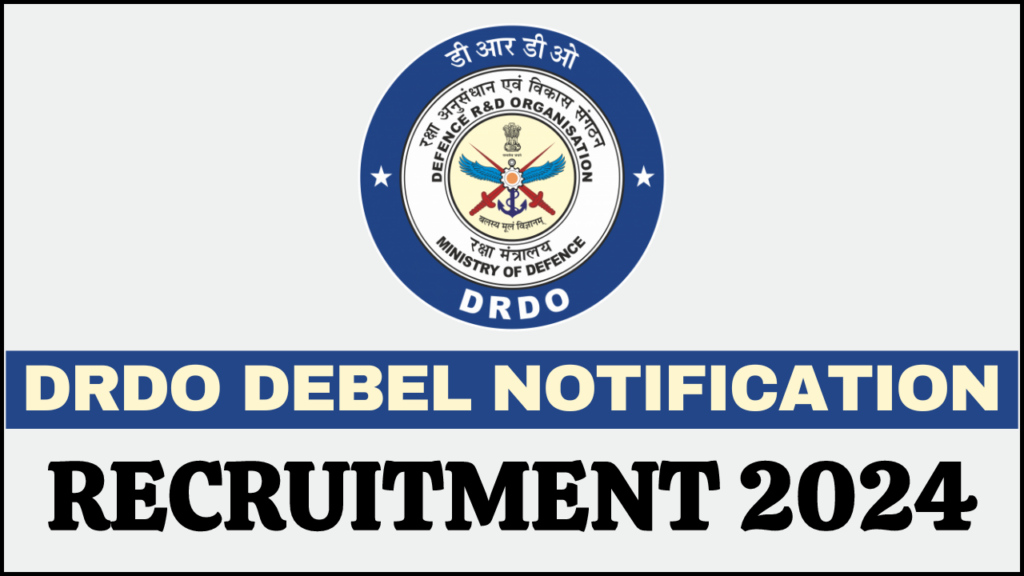 DRDO DEBEL Recruitment