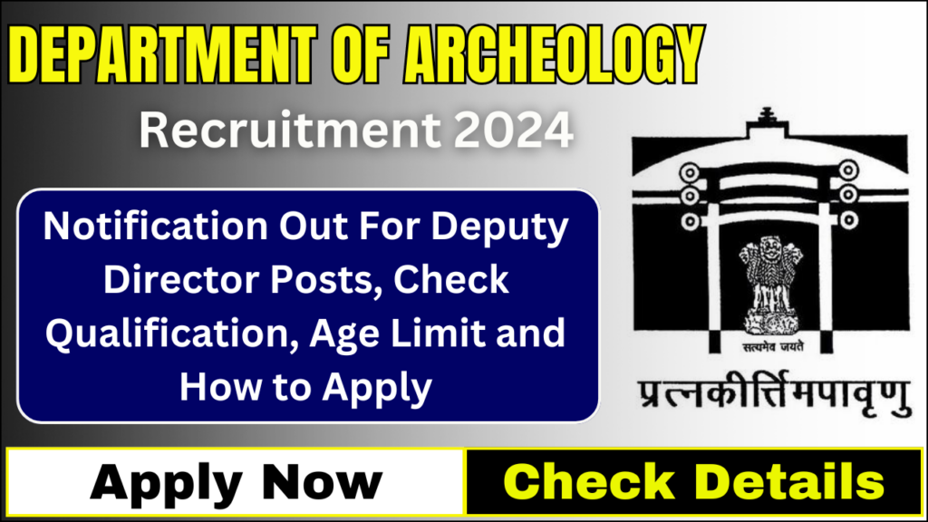 Department OF Archeology Recruitment