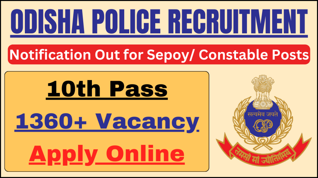 Odisha Police Sepoy/ Constable Recruitment