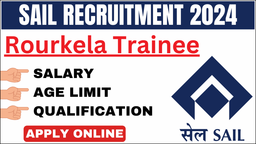 SAIL Rourkela Trainee Recruitment