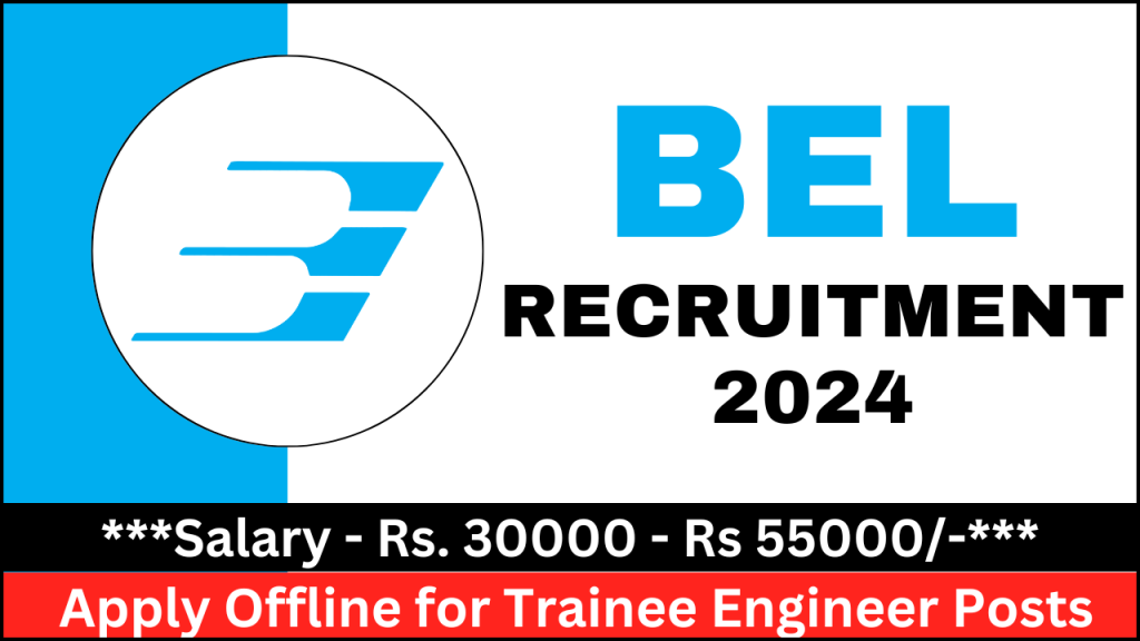 BEL Limited Recruitment 2024